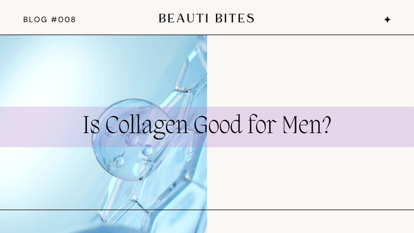 Is Collagen Good for Men?